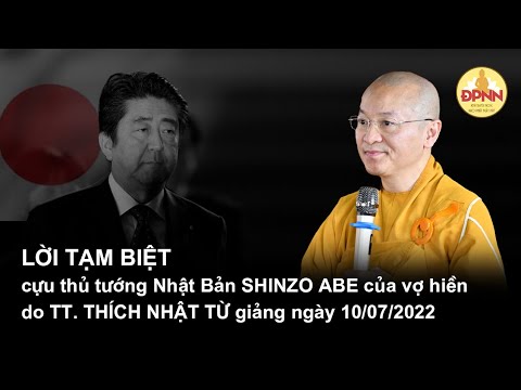 Lời tạm biệt Cựu Thủ tướng Nhật Bản Shinzo Abe của vợ hiền