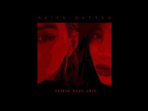 Rhita Nattah - Talkin' Bout Shit (Audio)