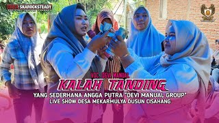 Download lagu KALAH TANDING‼️VOC. DEVI MANUAL || ANGGA PUTRA LIVE SHOW DUSUN CISAHANG mp3