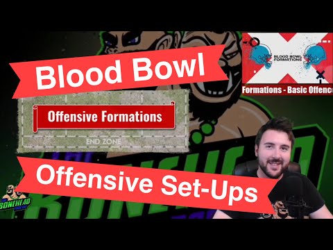 Offensive Set-Up Formations for Blood Bowl - Blood Bowl 2020 (Bonehead Podcast)
