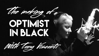 Optimist In Black with Tony Visconti