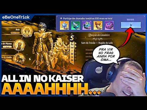 NÃO PODE DAR MORAL PRA QUEM NÃO MERECE!!! ALL IN NO KAISER - SAINT SEIYA AWAKENING
