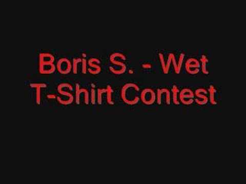 Boris S. - Wet T-Shirt Contest *SCHRANZ*