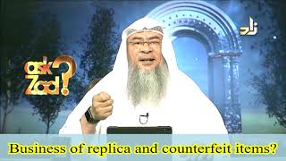 Can I sell replica, counterfeit and duplicate items? - Assim al hakeem