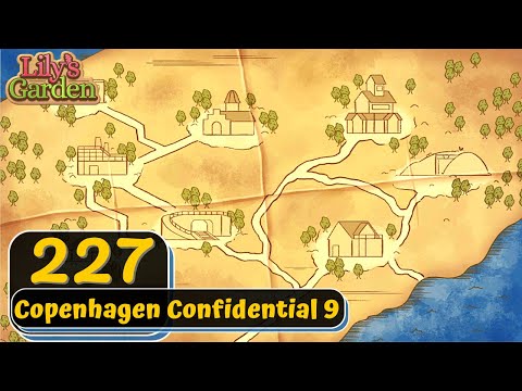 Lily's Garden - Day 227 - Copenhagen Confidential 9 - Gameplay