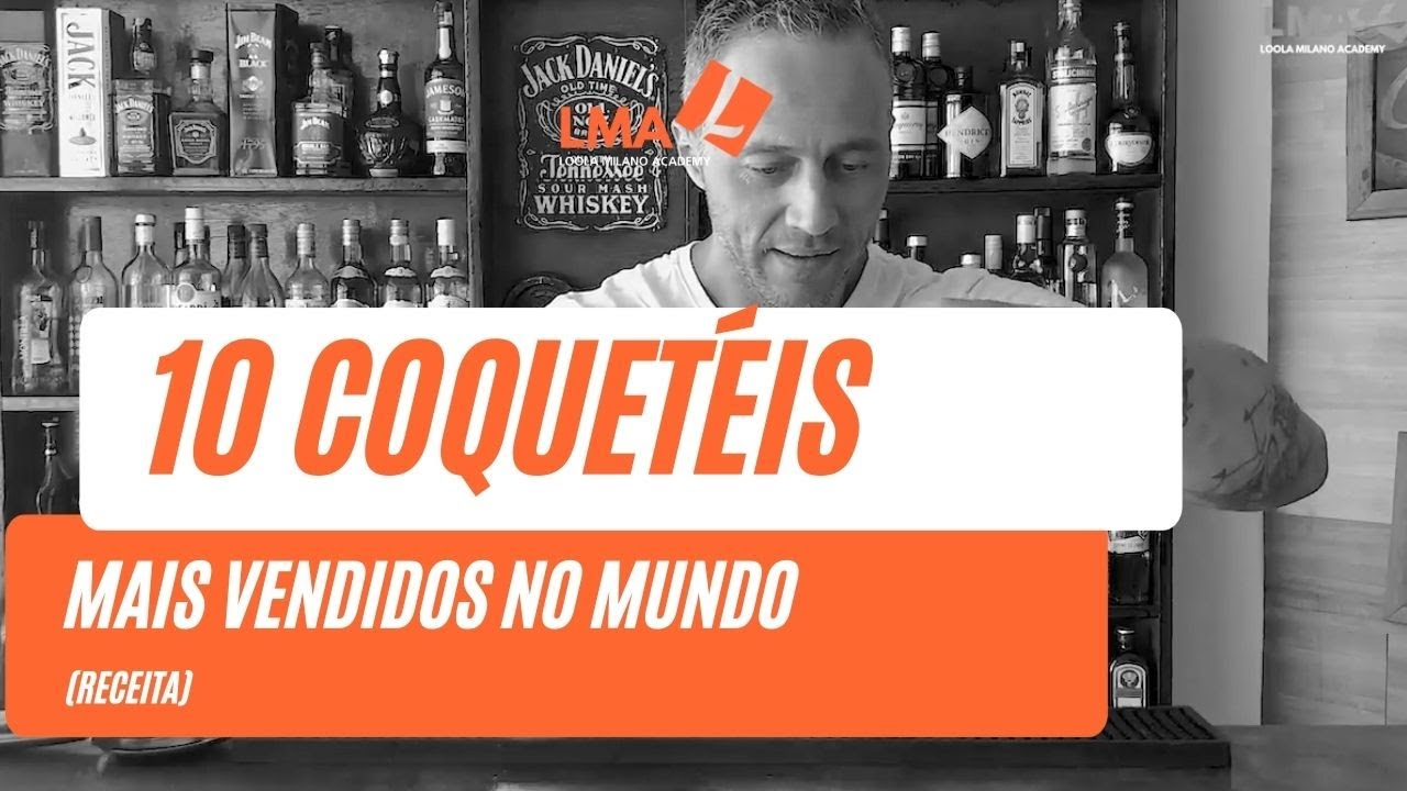 OS 10 COQUETÉIS MAIS VENDIDOS NO MUNDO (RECEITA COMPLETA)