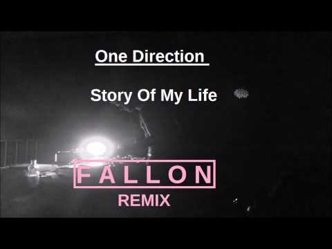 One Direction   Story Of My Life Fallon Remix