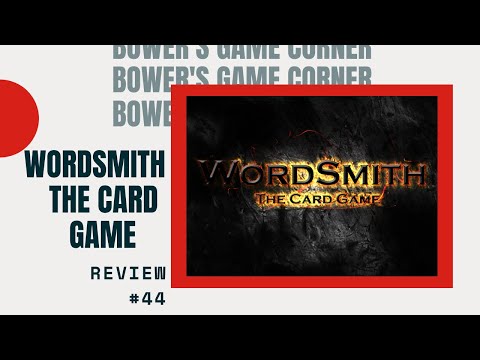 Bower's Game Corner: Wordsmith The Card Game Review