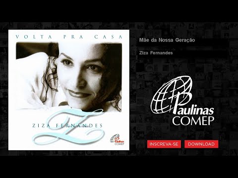Mãe Da Nossa Geração - Ziza Fernandes