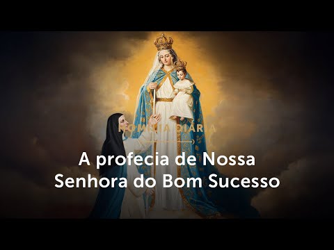 Homilia Diária | A profecia de N. Sra. do Bom Sucesso (Festa da Apresentação do Senhor - 02/02/2026)