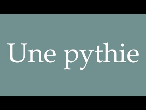 How to Pronounce ''Une pythie'' (A pythia) Correctly in French