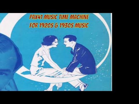 Popular 1930 Music - The High Hatters - Moonlight Saving Time @Pax41