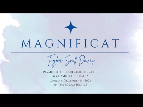 Major Choral Work: The Taylor Scott Davis Magnificat
