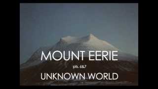 Mount Eerie - Unknown World