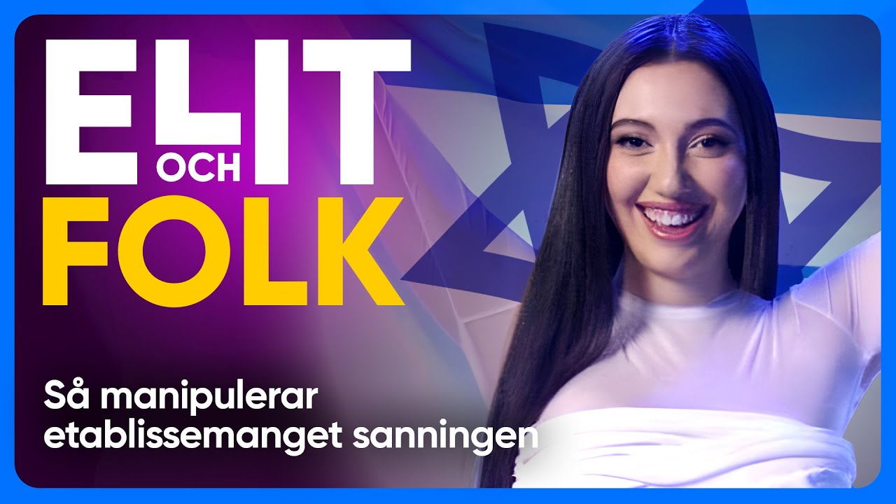 ELIT & FOLK - om Israel, Eurovision och sanningen