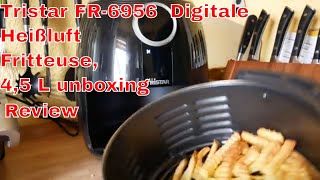 Tristar FR 6956 Digitale Heißluft Fritteuse Unboxing +Review