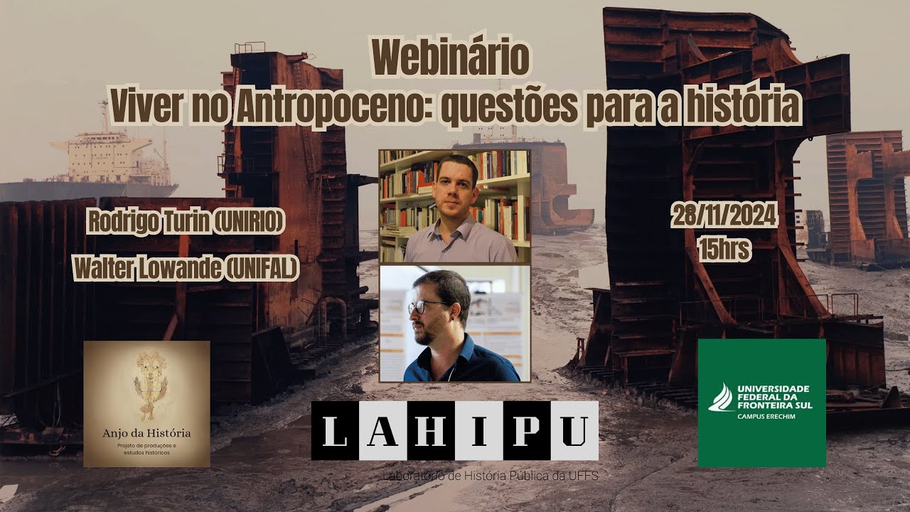 Lançamento do livro "Antropoceno: Perspectivas Historiográficas", com Rodrigo Turin e Walter Lowande