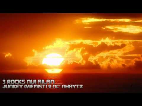 Junky & NC' Nhaytz - 3Rocks Nui Ailan[Krazy Sounds & Jeldiie Sounds] (PNG music 2017)