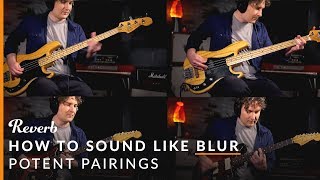 How To Sound Like Blur Using Effects Pedals | Reverb Potent Pairings