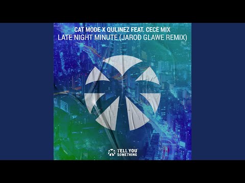 Late Night Minute (Jarod Glawe Remix)