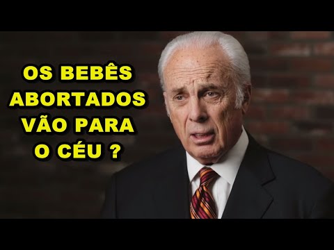 John MacArthur | Os Bebês Abortados vão para o Céu ?