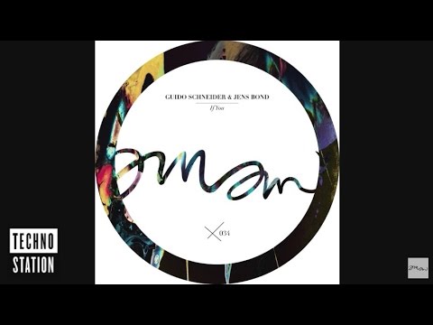 Guido Schneider & Jens Bond - If You