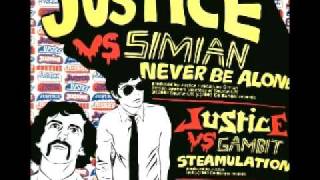 Justice - Never be alone