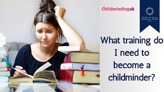 What training do I need to become a childminder