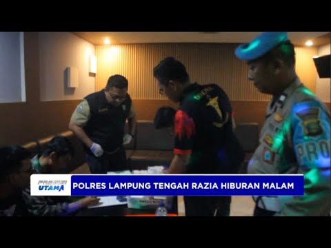POLRES LAMPUNG TENGAH RAZIA TEMPAT HIBURAN MALAM