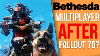 Will future Bethesda games have multiplayer? (After Fallout 76)