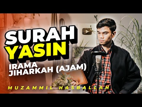 Muzammil Hasballah - YASIN Irama JIHARKAH ('Ajam)