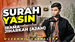 Download lagu Muzammil Hasballah - YASIN Irama JIHARKAH ('Ajam) mp3 Download lagu Muzammil Hasballah - YASIN Irama JIHARKAH ('Ajam) mp3