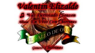 Vas Derrotado Corazon - Valentin Elizalde
