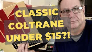How I got a classic Classic Coltrane on vinyl for under $15