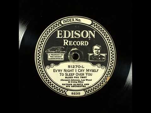 Ev'ry Night I Cry Myself to Sleep Over You - Nathan Glantz Orchestra