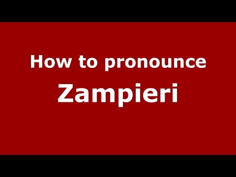 How to pronounce Zampieri (Italian/Italy)  - PronounceNames.com
