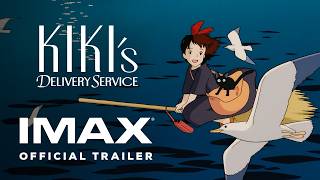 IMAX Kiki's Delivery Service | Official Trailer | IMAX (2026)