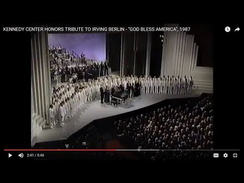 KENNEDY CENTER HONORS TRIBUTE TO IRVING BERLIN - "GOD BLESS AMERICA", 1987