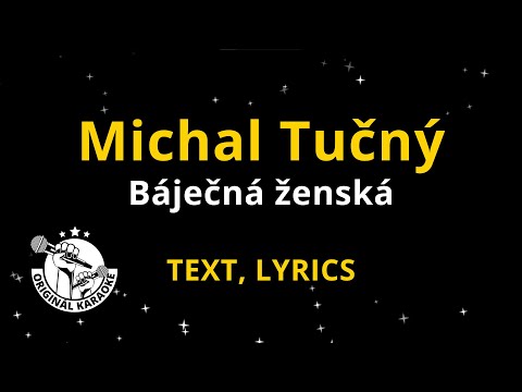 Michal Tučný - Báječná ženská - text