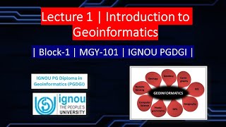 Lecture 1 | Introduction to Geoinformatics | Block-1 | MGY-101 | IGNOU PGDGI | #ignou #pgdgi #geo