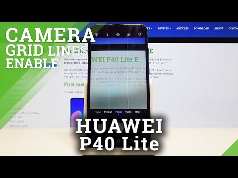 How to Turn On Camera Grid Lines HUAWEI P40 Lite – Show Help Lines