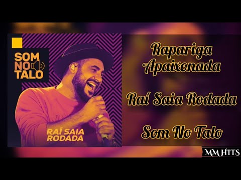 RAPARIGA APAIXONADA - Raí Saia Rodada (Áudio Oficial)