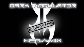 Neuroticfish Megamix From DJ DARK MODULATOR