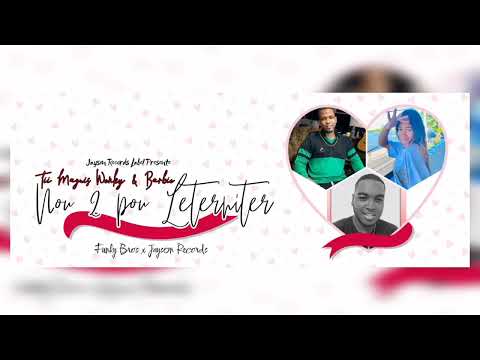 Ti Maguis Wenky & Barbie - Nou 2 Pou L'eterniter Feat. Funky Bross & Jayson Records