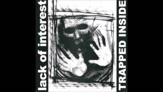 Lack Of Interest ‎– Trapped Inside [FULL ALBUM]