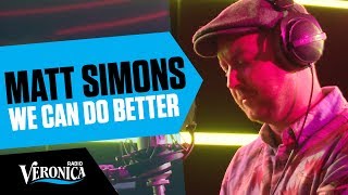 Matt Simons met We Can Do Better // Live bij Giel