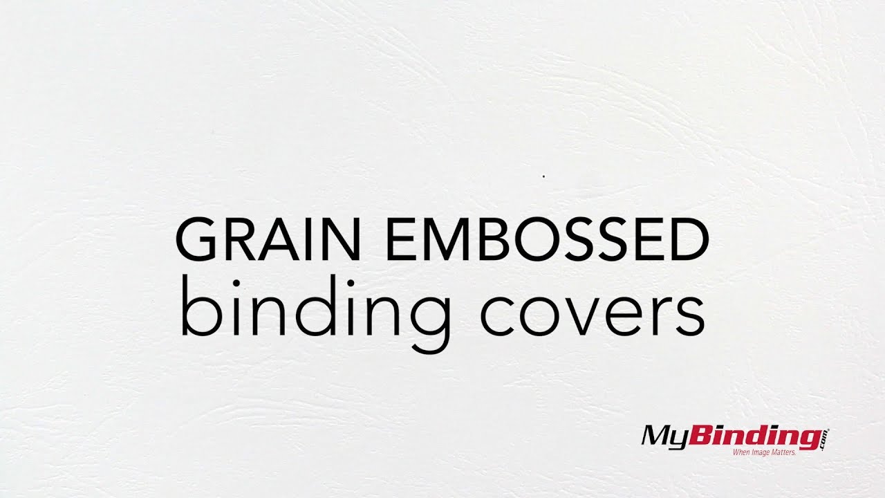 Grain Embossed Binding Covers Overview