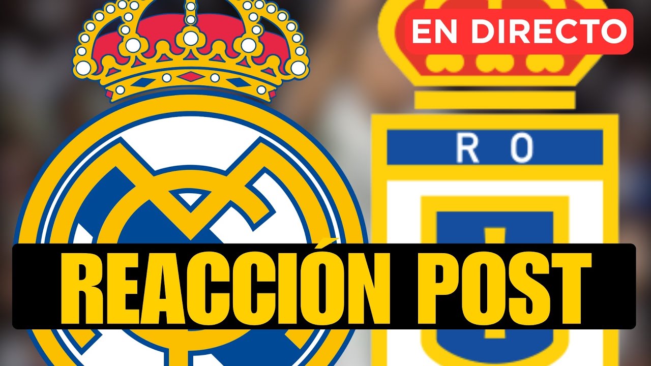 REAL MADRID - OVIEDO: REACCIÓN POST EN DIRECTO CON IÑAKI ANGULO