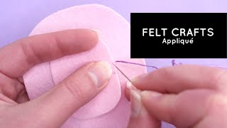 Felt Crafts: How to Appliqué Felt