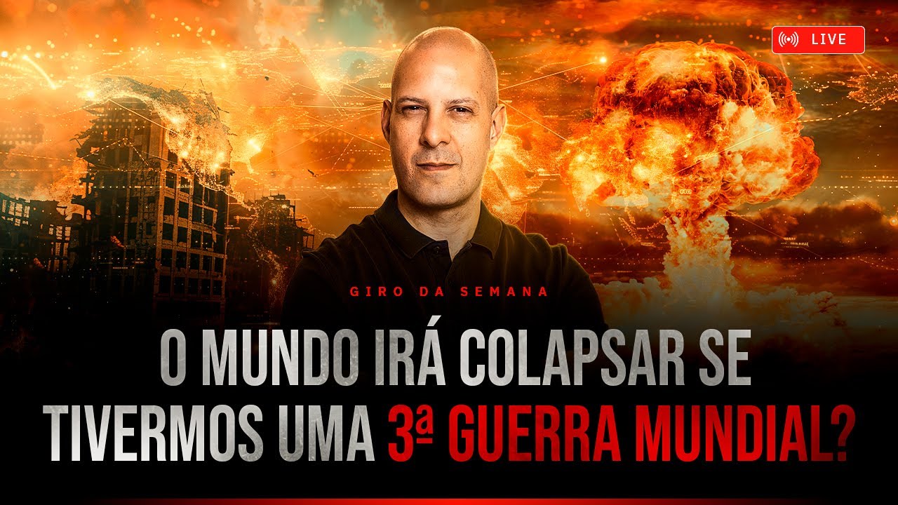 Urgente!🚨  O mundo irá colapsar se tivermos uma 3ª G Mundial? Giro da Semana